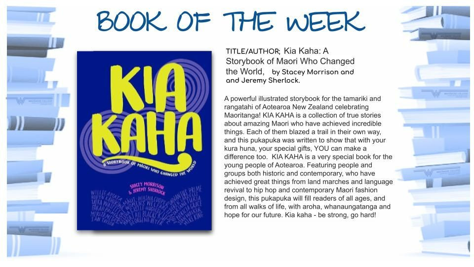 Book Of The Week -  Kia Kaha: A Storybook of Maori Who Changed the World,  By Stacey Morrison and Jeremy Sherlock