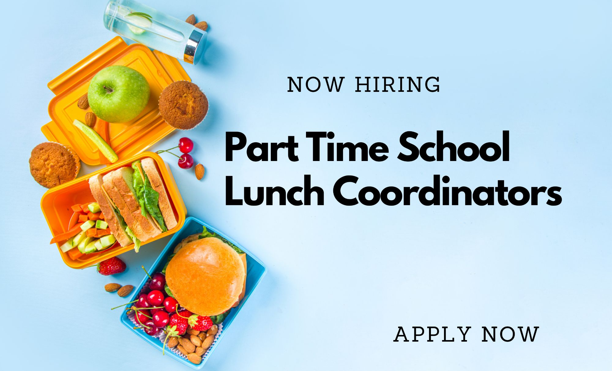 Now Hiring Part Time Lunch Coordinators