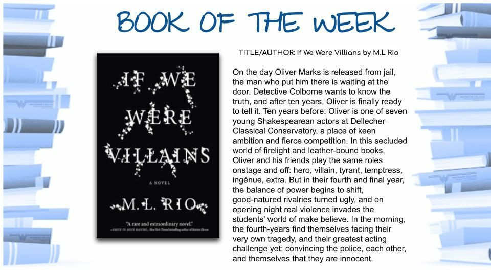 Book of the Week - If We Were Villains - By M.L Rio