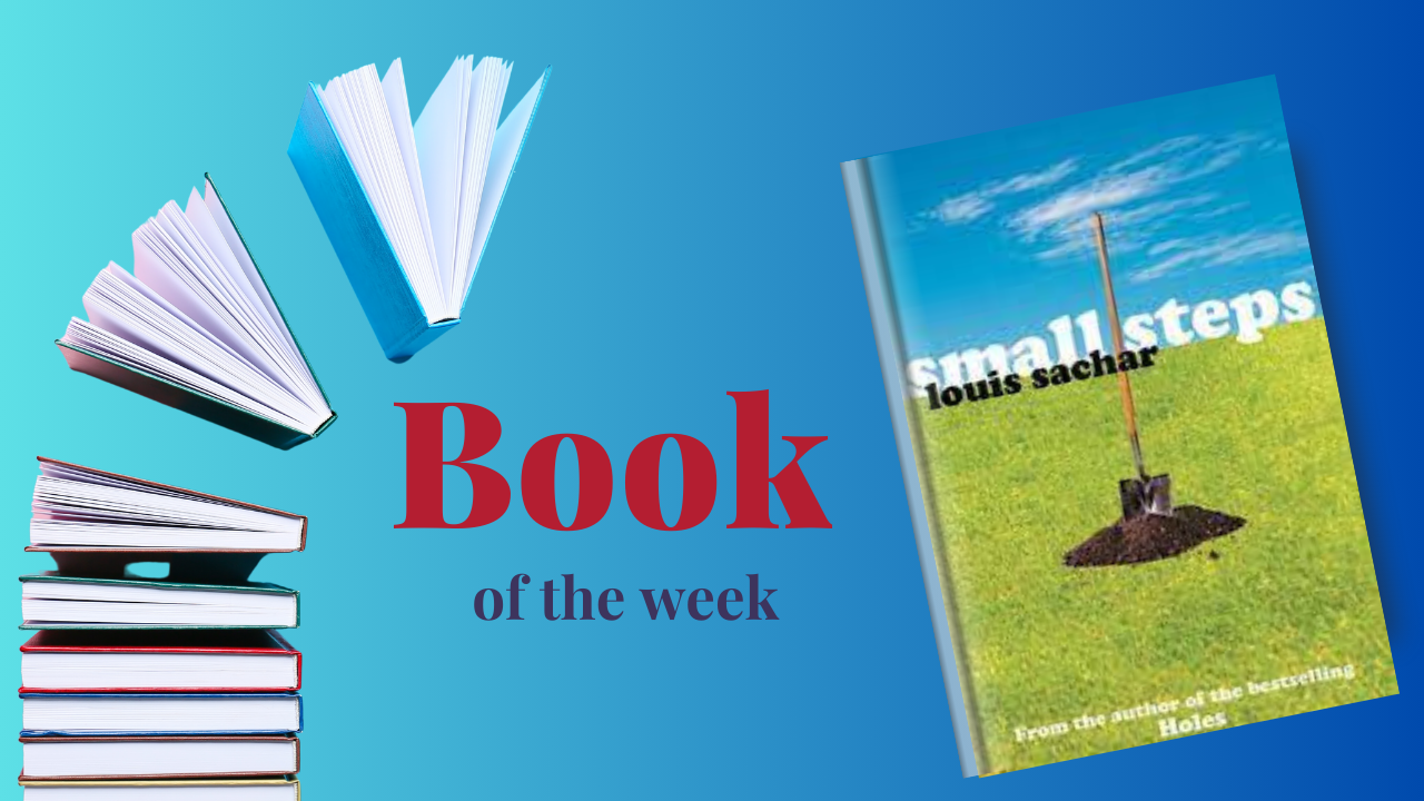 Book Of The Week - Small Steps By Louis Sachar