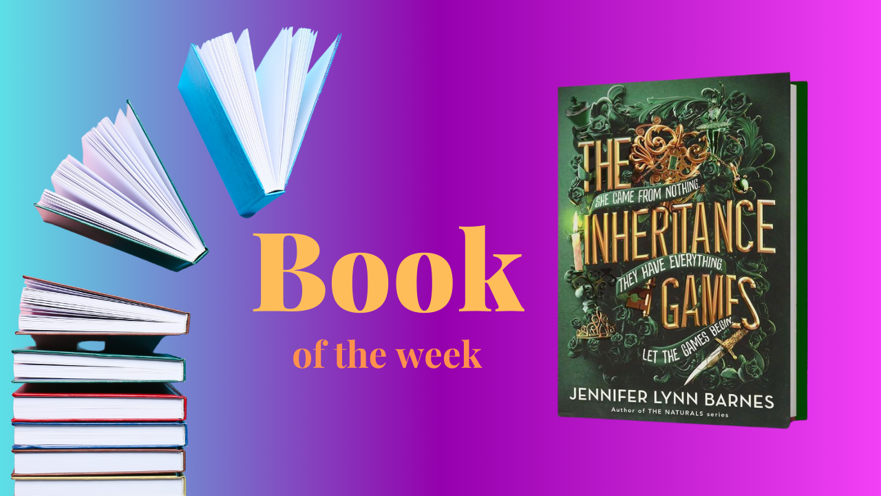 Book of the Week - The Inheritance Games by Jennifer Lynn Barnes