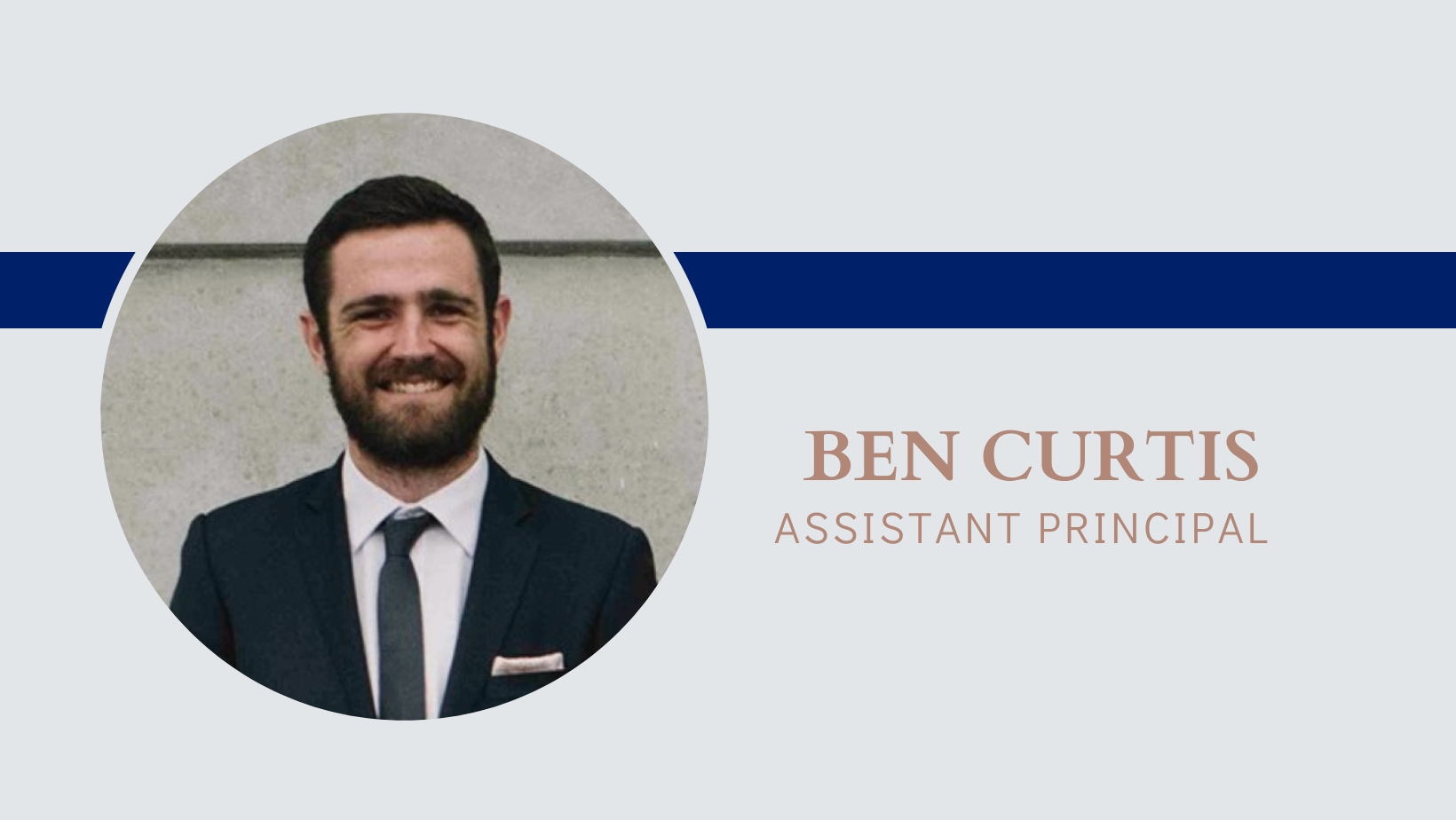 We Welcome New Assistant Principal, Ben Curtis to the Team