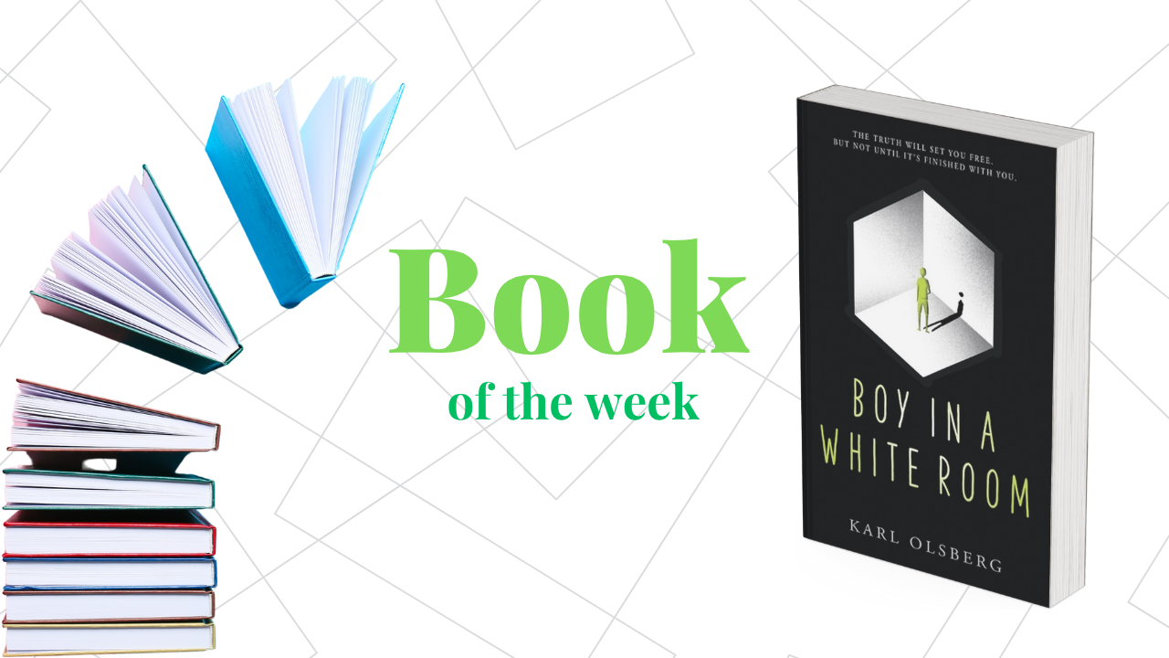 Book of the Week - Boy in a White Room By Karl Olsberg