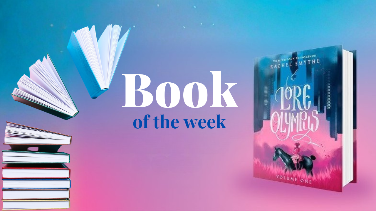 Book of the Week - Lore Olympus (Vol 1) By Rachel Smythe