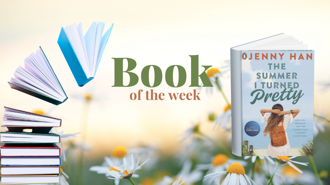 Book of the Week - The Summer I Turned Pretty by Jenny Han