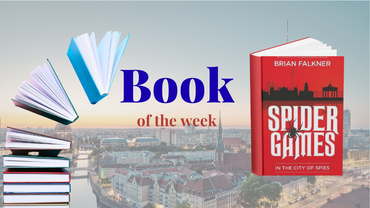 Book of the Week - Spider Games in the City of Spies by Brian Falkner