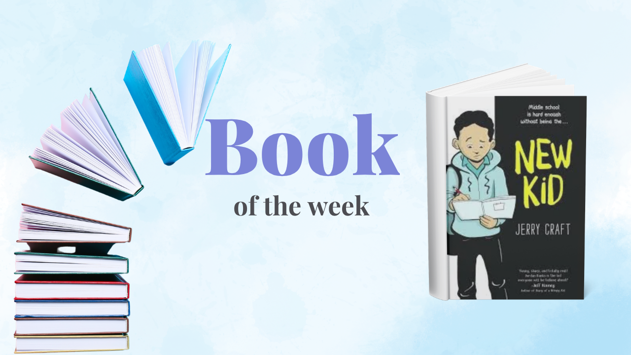 Book of the Week - New Kid by Jerry Craft