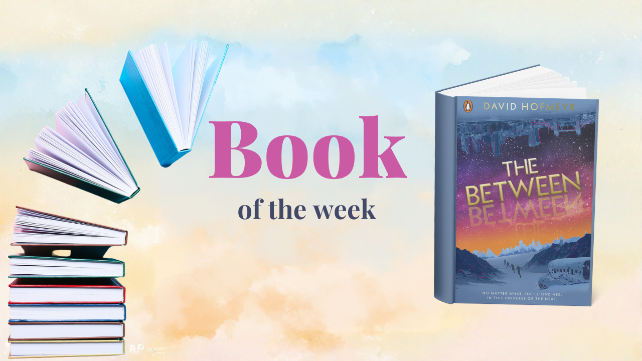 Book of the Week - The Between By David Hofmeyr